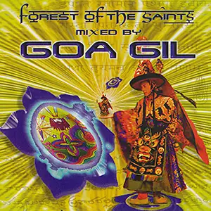 Various Artists Forest Of The Saints mixed by Goa Gil