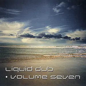 Various Artists Liquid Dub 7
