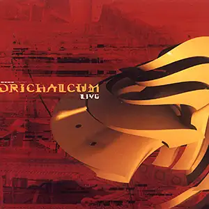 Orichalcum Live