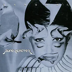 Juno Reactor Samurai