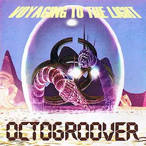 Octogroover Voyaging to the Light