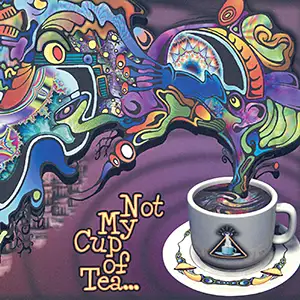 Various Artists Not My Cup of Tea..