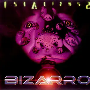Various Artists IsrAliens 2, Bizarro