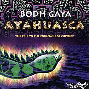 Bodh Gaya - Ayahuasca: Front