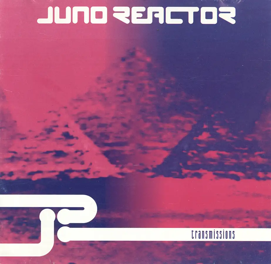 Juno Reactor Transmissions