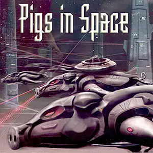 Pigs in Space Pigs in Space