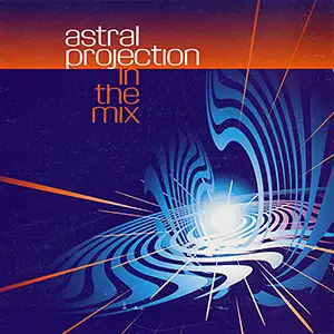 Astral Projection In The Mix