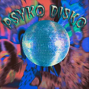 Psyko Disko Psycho Disco