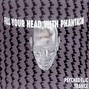 Various Artists Fill Your Head With Phantasm 1