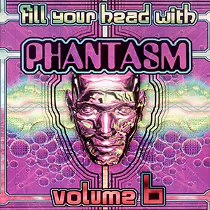 Various Artists Fill Your Head With Phantasm 6