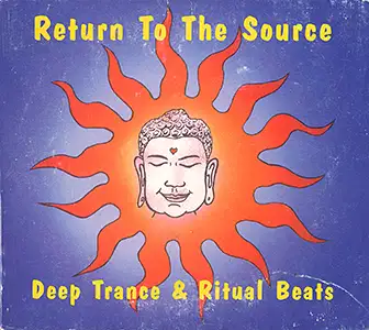 Various Artists - Return to the Source - Deep Trance & Ritual Beats: Front