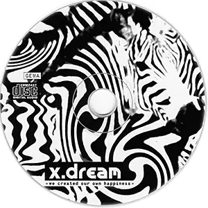 X-Dream - We created our own happiness: CD