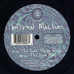 Infernal Machine - The Loin Sleeps Tonight EP: Side A