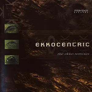 Various Artists Ekkocentric - The Ekko Remixes