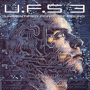 Various Artists UFS 3 - Unidentified Forms of Sound