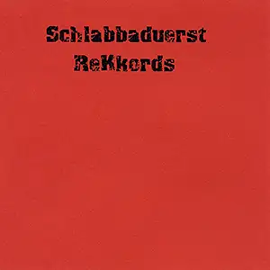 Various Artists Schlabbaduerst 3