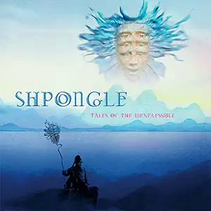 Shpongle Tales of the Inexpressible
