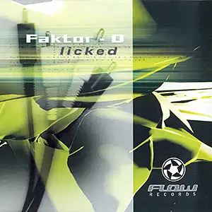 Faktor-D Licked