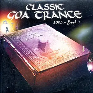 Various Artists - Classic Goa Trance 2003 - Book 1: Front