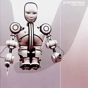 Prometheus Robot.O.Chan