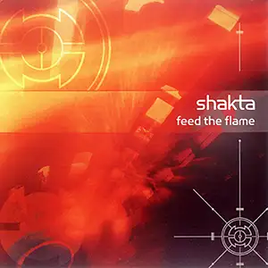 Shakta Feed The Flame