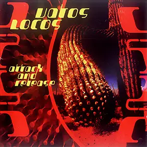 Vatos Locos Attack And Release
