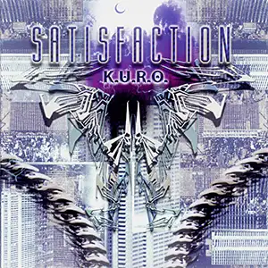 K.U.R.O. Satisfaction