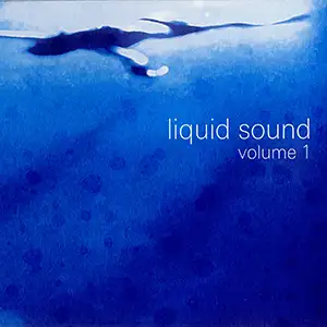 Various Artists Liquid Sound Volume 1