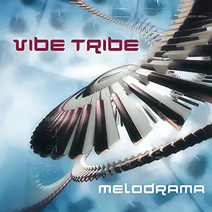 Vibe Tribe Melodrama