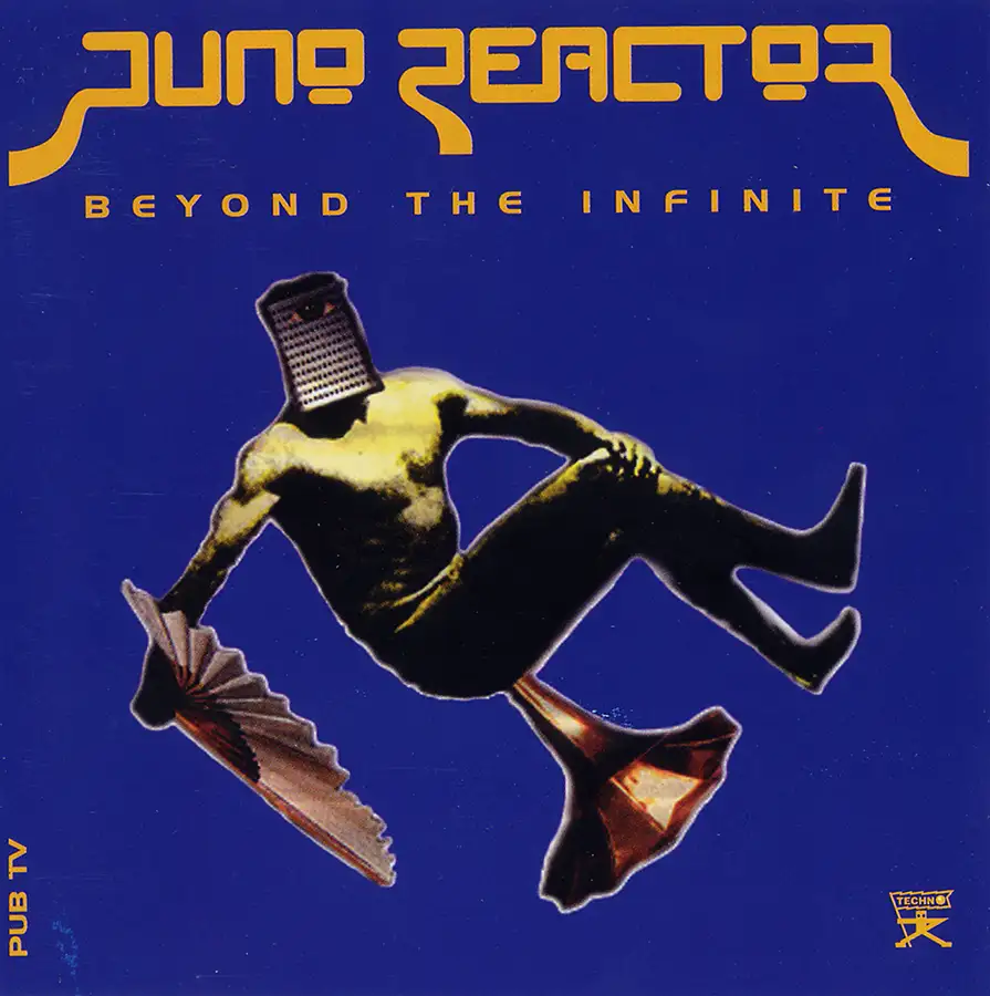 Beyond The Infinite by Juno Reactor album, CD from 1995 at PsyDB