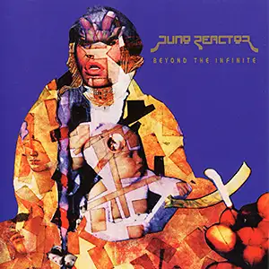 Juno Reactor Beyond The Infinite