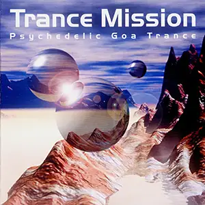 Trance Mission Psychedelic Goa Trance