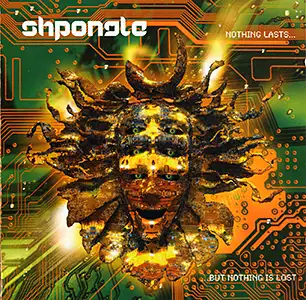 Shpongle - Nothing Lasts... But Nothing Is Lost: Front
