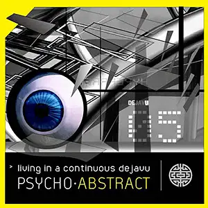 Psycho Abstract Living in A Continuous Dejavu