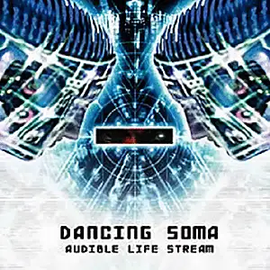 Dancing Soma Audible Life Stream