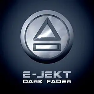 E-Jekt Dark Fader