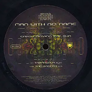 Man With No Name - Earth Moving The Sun: Side D