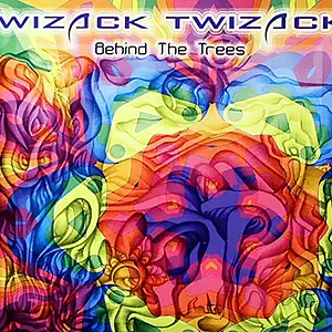 Wizack Twizack Behind The Trees