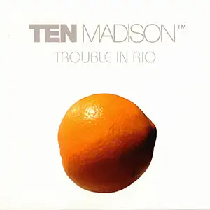 Ten Madison Trouble In Rio