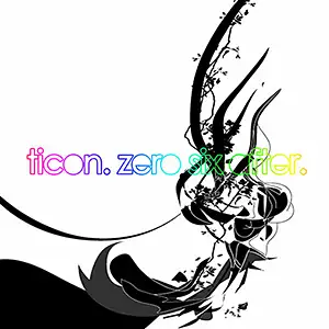 Ticon Zero Six After