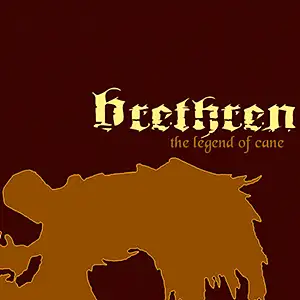 Brethren The Legend Of Cane