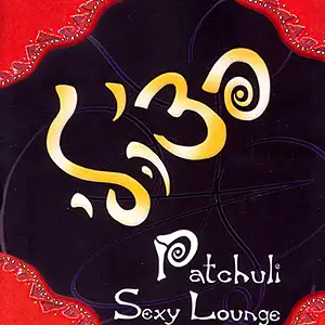 Various Artists Patchuli Sexy Lounge
