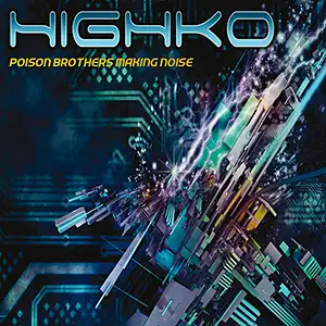 Highko Noise Brothers On Poison
