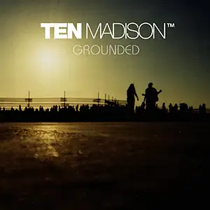 Ten Madison Grounded