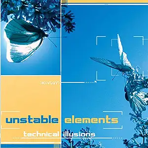 Unstable Elements Technical Illusions
