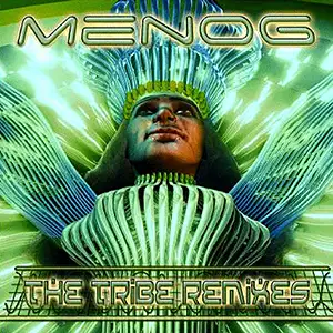 Various Artists Menog: The Tribe Remixes