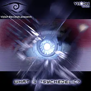 Various Artists What Is Psychedelic?
