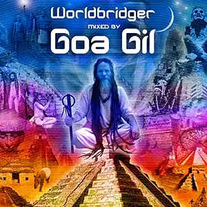 Various Artists Worldbridger - Mixed By Goa Gil
