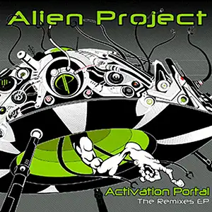 Alien Project Activation Portal The Remixes EP