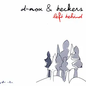 D-Nox & Beckers Left Behind